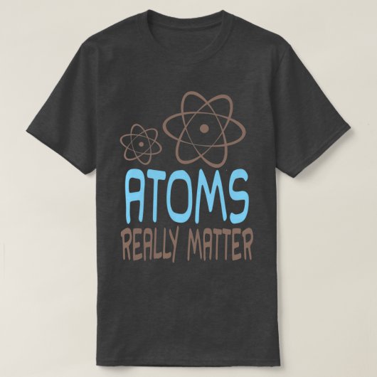 Atomen echt belangrijk t-shirt (Design voorkant)