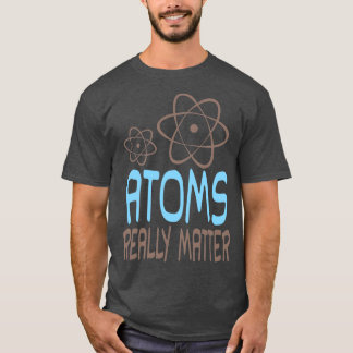 Atomen echt belangrijk t-shirt