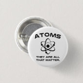 Atomen zijn alles wat telt ronde button 3,2 cm (Voorkant /achterkant)