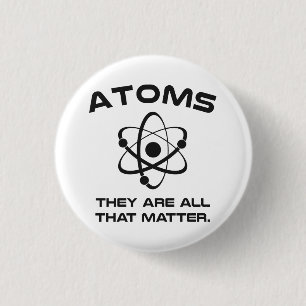 Atomen zijn alles wat telt ronde button 3,2 cm