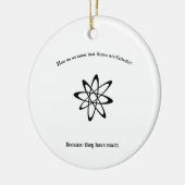 Atomen zijn katholiek en hebben massale Punny Keramisch Ornament (Links)