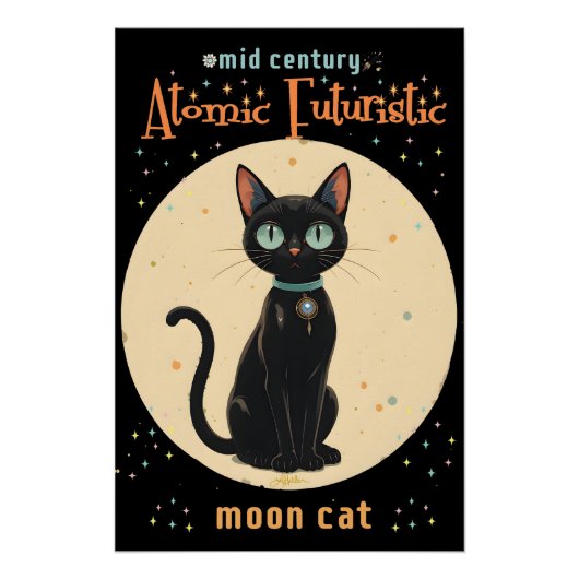 Atomic Futuristic Black Cat Moon met tekst Perfect Poster (Voorkant)