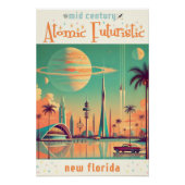 Atomic Futuristic New Florida Perfect Poster (Voorkant)