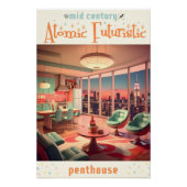 Atomic Futuristic Penthouse Apartment Perfect Poster (Voorkant)