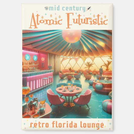 Atomic Futuristic Retro Florida Lounge Magneet (Voorkant)
