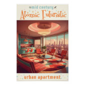 Atomic Futuristic Urban Apartment Perfect Poster (Voorkant)