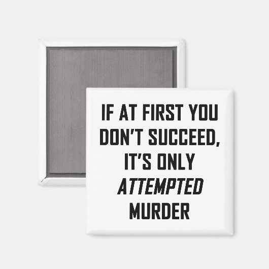 Attemepted Murder Magneet (Voorkant / Achterkant)