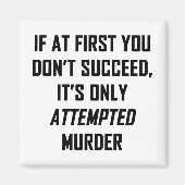 Attemepted Murder Magneet (Voorkant)