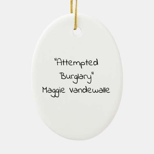 Attempted Burglary Keramisch Ornament (Achterkant)