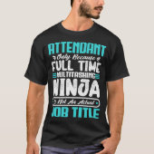Attendant Multitasker Trainers Job Skill T-shirt (Voorkant)