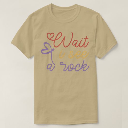 Attendez je vois un rocher Funny Geology Science M T-shirt (Design voorkant)