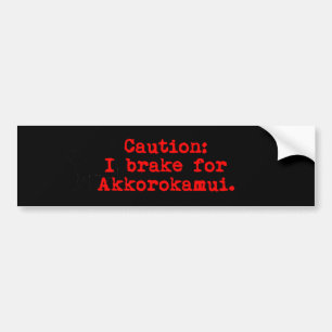 Attentie I-rem voor Akkorokamui Bumpersticker