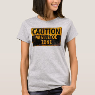 Attentie Mistletoe Zone Kerstmis Kiss Danger Sign T-shirt