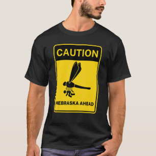 Attentie Nebraska Ahead Random Meme T-shirt