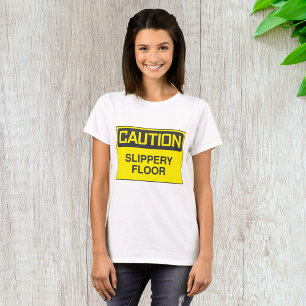 Attentie Slipper Floor T-shirt