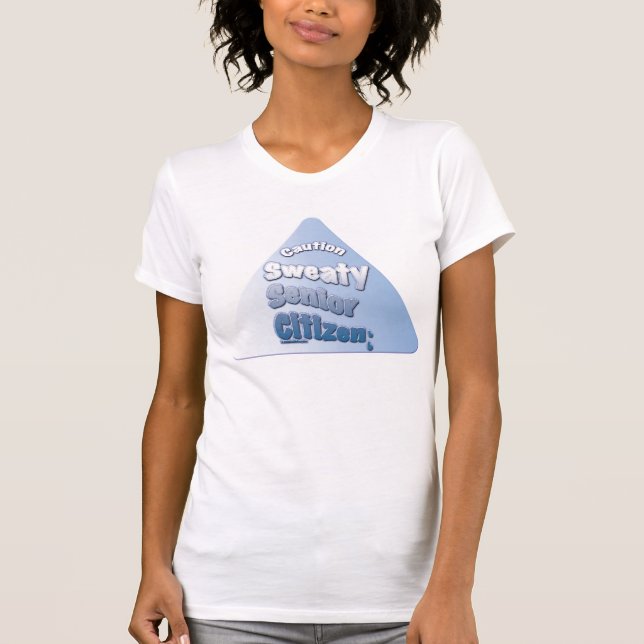 "Attentie Sweaty Senior Citizen" T-shirt (Voorkant)