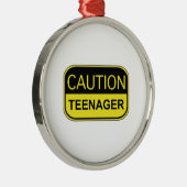 Attentie Teenager Metalen Ornament (Rechts)