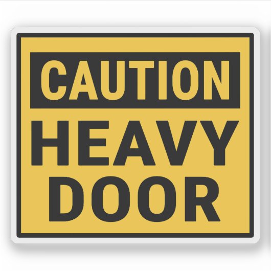 Attentie zware deur sticker (Voorkant)