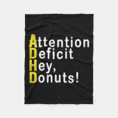 Attention Deficit Hey Donuts Funny Gift Tee Adhd M Fleece Deken (Voorkant)