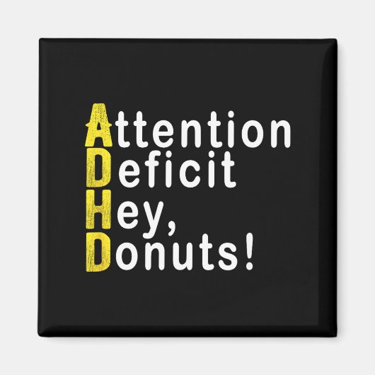 Attention Deficit Hey Donuts Funny Gift Tee Adhd M Magneet (Voorkant)