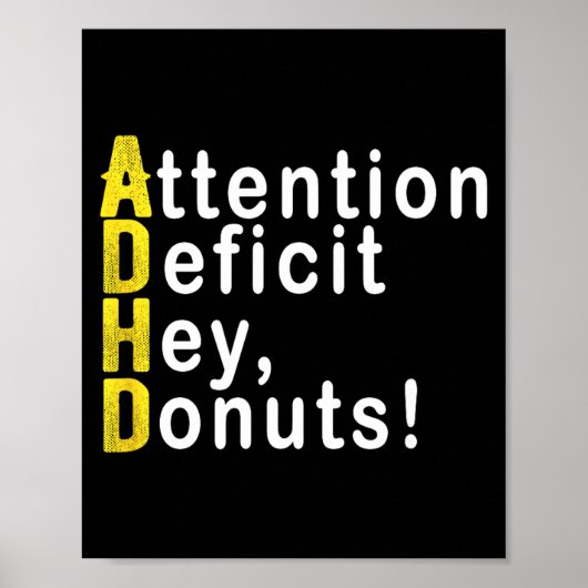 Attention Deficit Hey Donuts Funny Gift Tee Adhd M Poster (Voorkant)