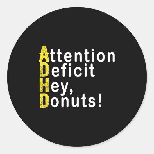 Attention Deficit Hey Donuts Funny Gift Tee Adhd M Ronde Sticker (Voorkant)