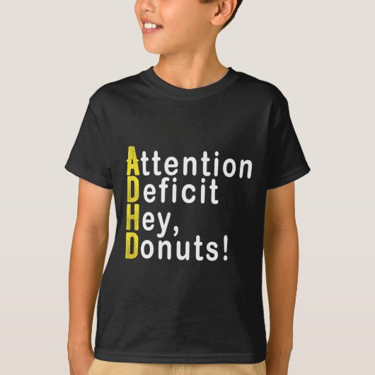 Attention Deficit Hey Donuts Funny Gift Tee Adhd M T-shirt (Voorkant)