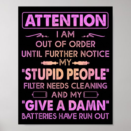 Attention I Am Out Of Order Until Further Notice M Poster (Voorkant)