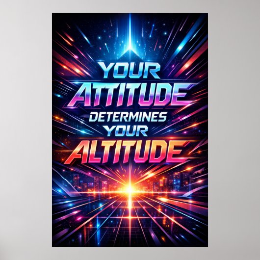 Attitude Bepaalt Hoogte Neon Typografie Kunst Poster (Voorkant)