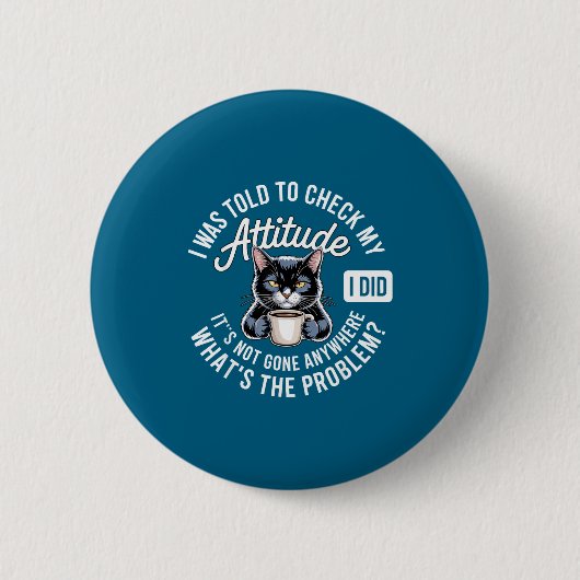 Attitude Check Cat Design With Coffee And Playful  Ronde Button 5,7 Cm (Voorkant)