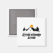 Attitude Determines Altitude, Motivation And Sitiv Magneet (Voorkant / Achterkant)