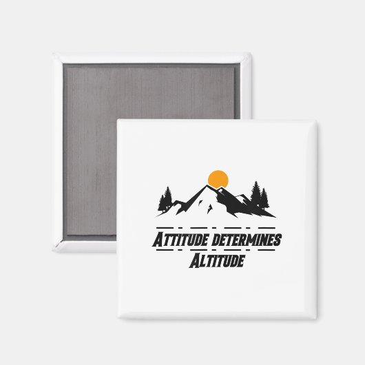 Attitude Determines Altitude, Motivation And Sitiv Magneet (Voorkant / Achterkant)