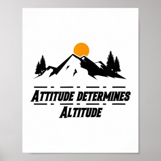 Attitude Determines Altitude, Motivation And Sitiv Poster (Voorkant)