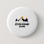 Attitude Determines Altitude, Motivation And Sitiv Ronde Button 5,7 Cm (Voorkant)