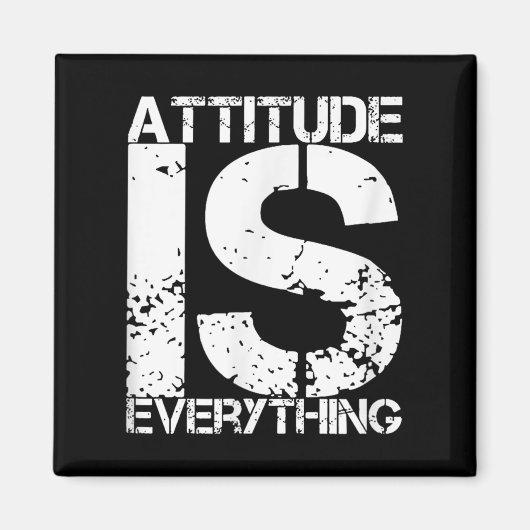 Attitude Is Everything - Insrational Quote Gift - Magneet (Voorkant)