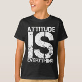 Attitude Is Everything - Insrational Quote Gift -  T-shirt (Voorkant)