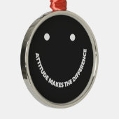 Attitude Makes The Difference Motivational Saying Metalen Ornament (Rechts)
