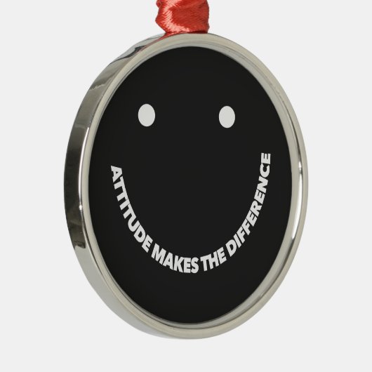 Attitude Makes The Difference Motivational Saying  Metalen Ornament (Rechts)