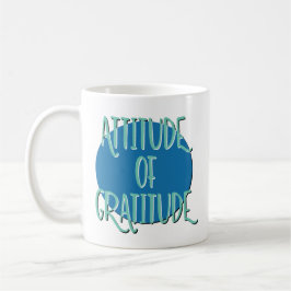 Attitude of Gratitude Recovery Slogan Koffiemok