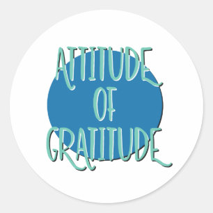 Attitude of Gratitude Recovery Slogan Ronde Sticker