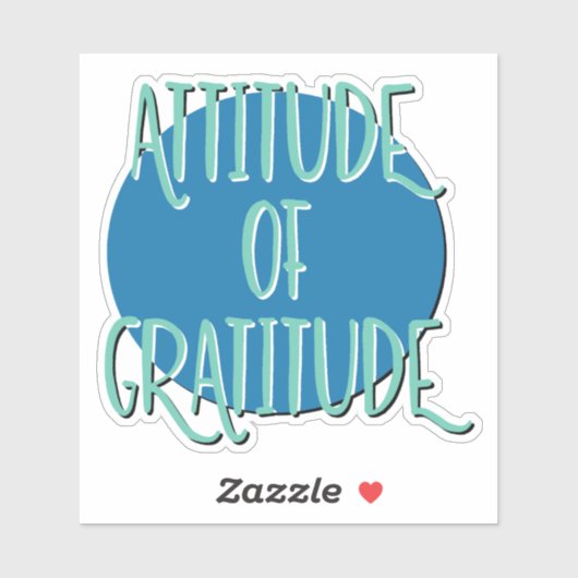 Attitude of Gratitude Recovery Slogan Sticker (Vel)