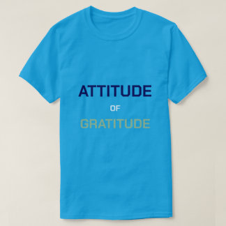 Attitude of Gratitude T-shirt