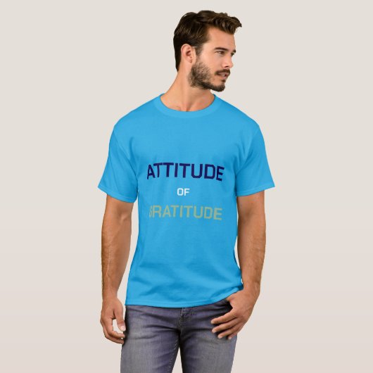 Attitude of Gratitude T-shirt (Voorkant volledig)