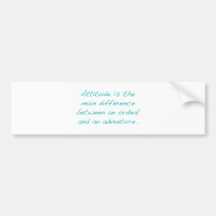 Attitude — ordeal of avontuur (groen) bumpersticker