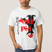 ATTITUDE, STUPID T-SHIRT (Voorkant)