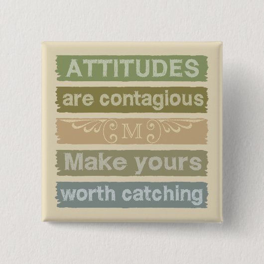 ATTITUDES aangepaste motivatie monogram Vierkante Button 5,1 Cm (Voorkant)