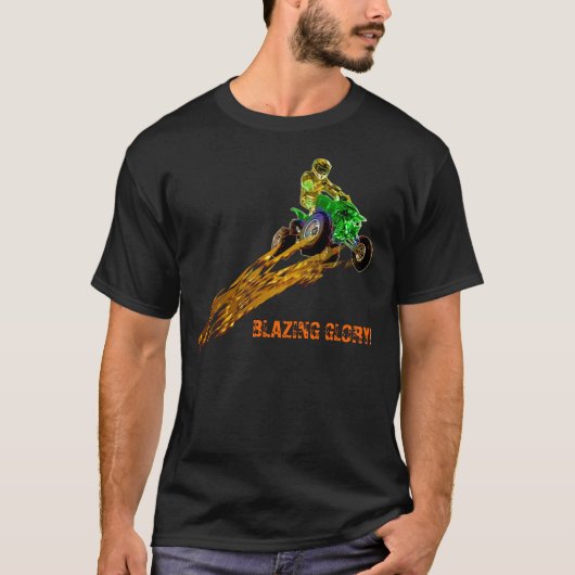 ATV in zijn BLAZING GLORY! T-shirt (Voorkant)