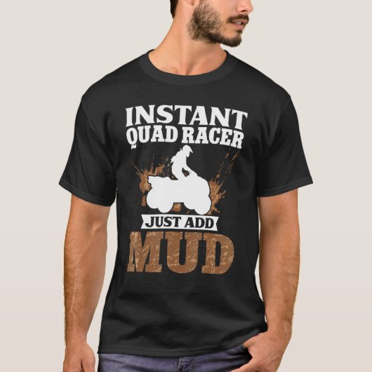 ATV Quad Biker Four Wheeler  Instant Quad R T-shirt (Voorkant)