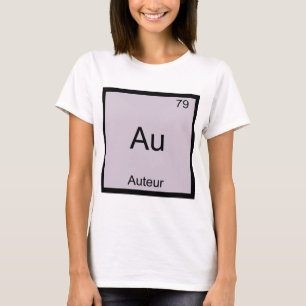 Au - Auteur Grappig Chemie Element Symbool T-Shirt