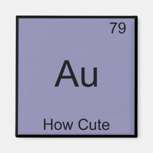 Au - Hoe Schattig Chemie Element Symbool Grappig Magneet